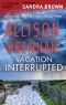 [Lucy Kincaid 4.50] • Vacation Interrupted